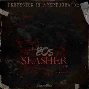 Protector 101 & Perturbator - The 80's Slasher - EP mp3 album