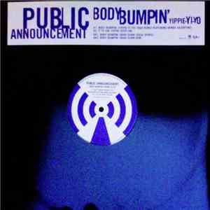 Public Announcement - Body Bumpin' Yippie-Yi-Yo mp3 album