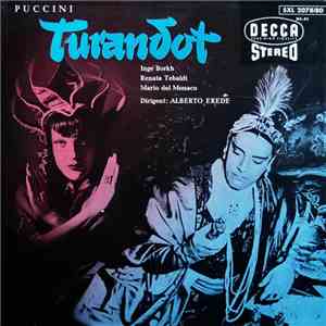 Puccini / Inge Borkh, Renata Tebaldi, Mario Del Monaco, Alberto Erede - Turandot mp3 album
