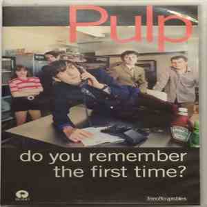 Pulp - Do You Remember The First Time ? mp3 album