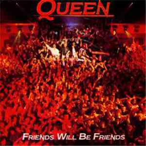 Queen - Friends Will Be Friends mp3 album