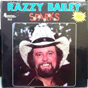 Razzy Bailey - Sparks mp3 album