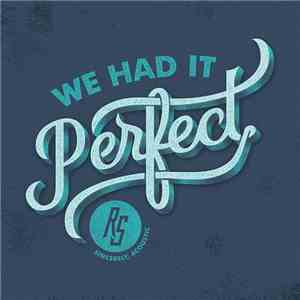 Restless Streets - We Had It Perfect mp3 album