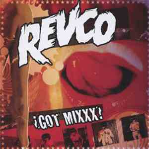 Revco - ¿Got Mixxx? mp3 album