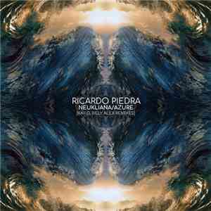 Ricardo Piedra - Neukliana/Azure mp3 album