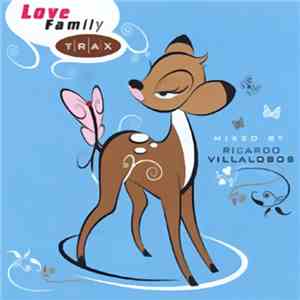 Ricardo Villalobos - Love Family Trax mp3 album