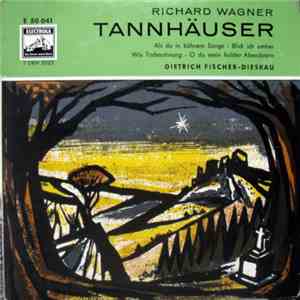 Richard Wagner - Dietrich Fischer-Dieskau - Tannhäuser mp3 album