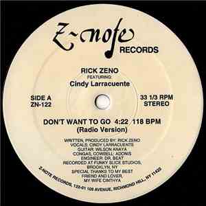 Rick Zeno Featuring Cindy Larracuente - Don't Want To Go mp3 album