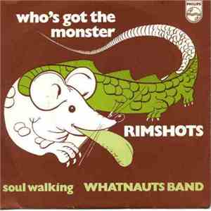 Rimshots / Whatnauts Band - Who's Got The Monster / Soul Walking mp3 album