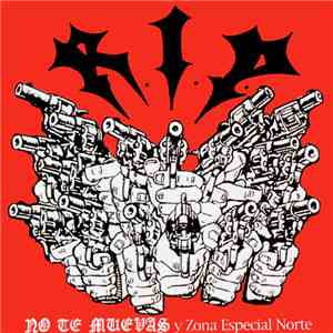 R.I.P. - No Te Muevas Y Zona Especial Norte mp3 album