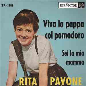 Rita Pavone - Viva La Pappa Col Pomodoro / Sotto Il Francobollo / Sei La Mia Mamma / Auguri A Te mp3 album