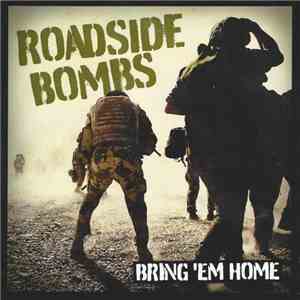 Roadside Bombs - Bring 'em Home mp3 album
