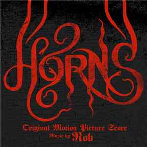 Rob - Horns (Original Motion Picture Score) mp3 album