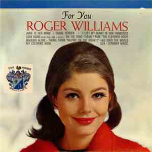 Roger Williams  - For You mp3 album