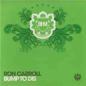 Ron Carroll - Bump To Dis mp3 album