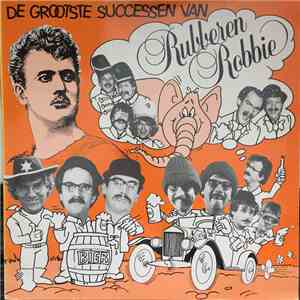 Rubberen Robbie - De Grootste Successen Van mp3 album