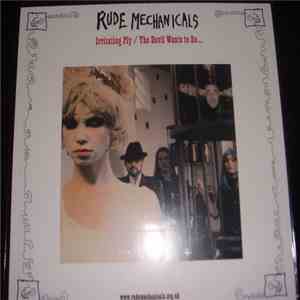 Rude Mechanicals  - Irritating Fly / The Devil Wants To Be mp3 album