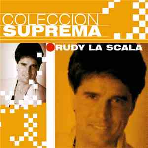 Rudy La Scala - Coleccion Suprema mp3 album
