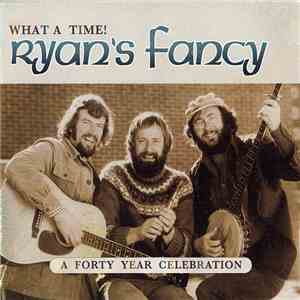 Ryan's Fancy - What A Time! mp3 album