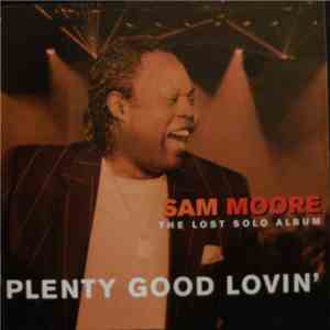 Sam Moore - Plenty Good Lovin' mp3 album