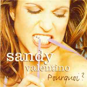 Sandy Valentino - Pourquoi? mp3 album