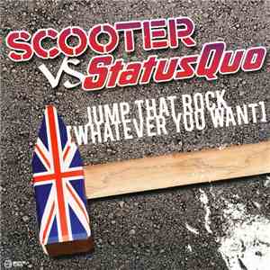 Scooter vs Status Quo - Jump That Rock (Whatever You Want) mp3 album