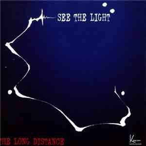 See The Light  - The Long Distance mp3 album