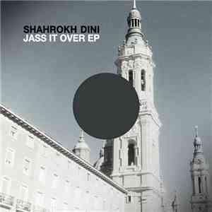 Shahrokh Dini - Jass It Over EP mp3 album