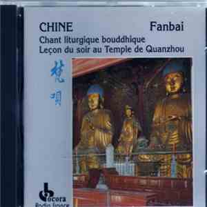 Shingon Buddhism - Chine Fanbai : Chant Liturgique Bouddhique, Secte Shingon. Kôbôdaïshi Mieku mp3 album