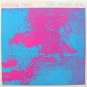 Shocking Pinks - This Aching Deal mp3 album