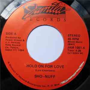 Sho-Nuff - Hold On For Love / Don't Keep Me Waiting mp3 album
