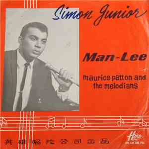 Simon Junior, Maurice Patton & The Melodians - Man Lee mp3 album