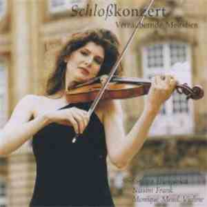 Sinfonietta Hungarica, Nissim Frank, Monique Mead - Schloßkonzert - Verzaubernde Melodien mp3 album