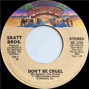 Skatt Bros. - Don't Be Cruel / Dancin' For The Man mp3 album