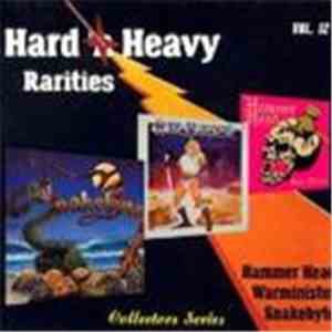 Snakebyte / Hammer Head / War Minister - Hard N’ Heavy Rarities: Vol. 12 mp3 album