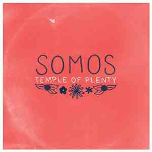 Somos  - Temple Of Plenty mp3 album