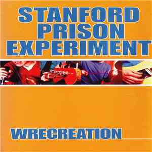Stanford Prison Experiment - Wrecreation mp3 album