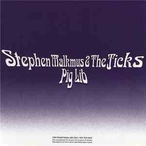 Stephen Malkmus & The Jicks - Pig Lib mp3 album