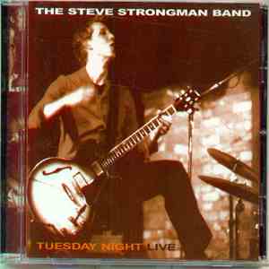 Steve Strongman - Tuesday Night Live mp3 album