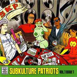 SubKulture Patriots - Vol. 1 Issue 1 mp3 album