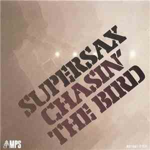 Supersax - Chasin' The Bird mp3 album
