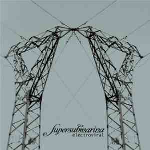 Supersubmarina - Electroviral mp3 album