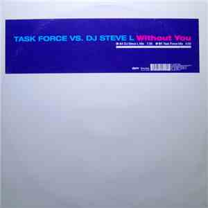 Task Force Vs. DJ Steve L - Without You mp3 album