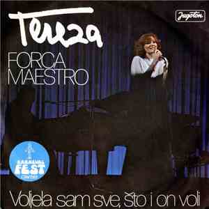 Tereza - Forca Maestro / Voljela Sam Sve, Što I On Voli mp3 album