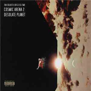 Tha Soloist x Dr G x DJ TMB - Cosmic Arena 2: Desolate Planet mp3 album