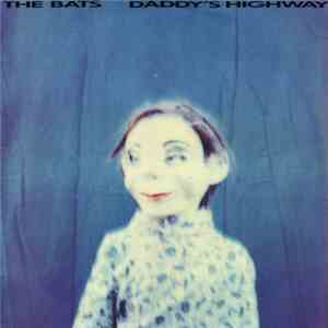 The Bats - Daddy's Highway mp3 album