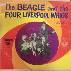The Beagle and the Four Liverpool Whigs - The Great Sound of The Beagle and the Four Liverpool Whigs mp3 album