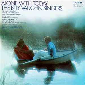 The Billy Vaughn Singers - Alone With Today mp3 album