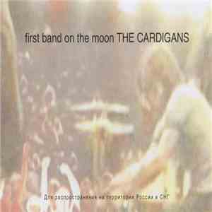 The Cardigans - First Band On The Moon mp3 album