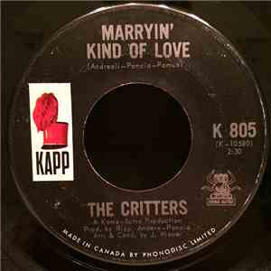 The Critters - Marryin' Kind Of Love / New York Bound mp3 album